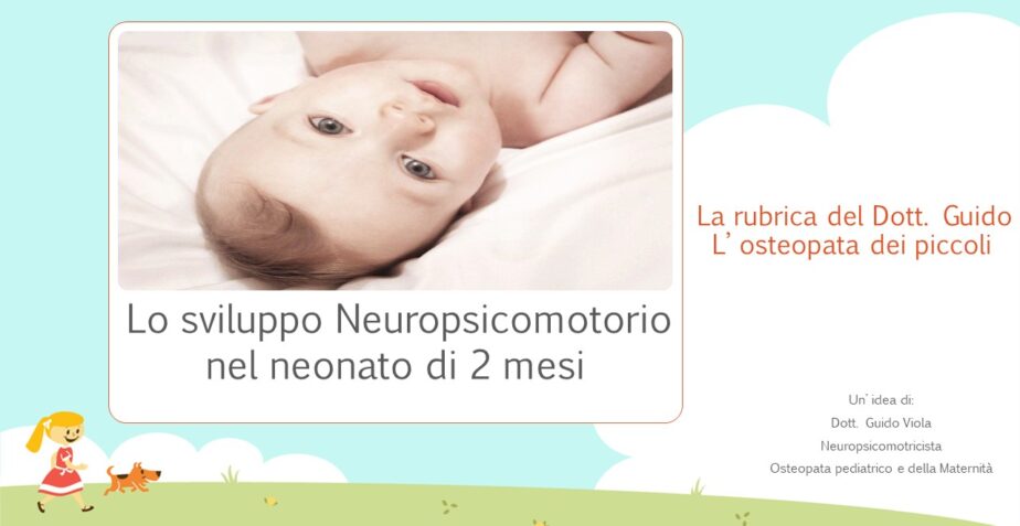 Sviluppo Neuropsicomotorio in bambino di 2 mesi