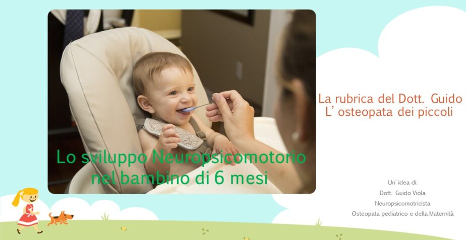 Sviluppo Neuropsicomotorio nel bambino di 6 mesi