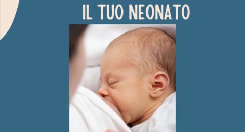L’allattamento al seno: Quando e come alimentare il tuo neonato